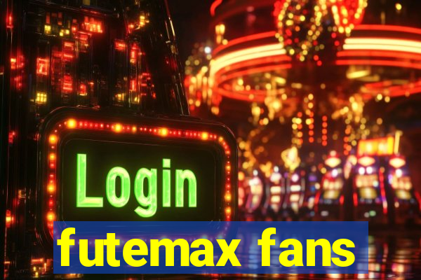 futemax fans